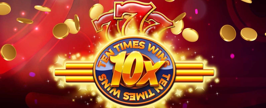 Ten Times Wins Slot at Las Atlantis Casino 1